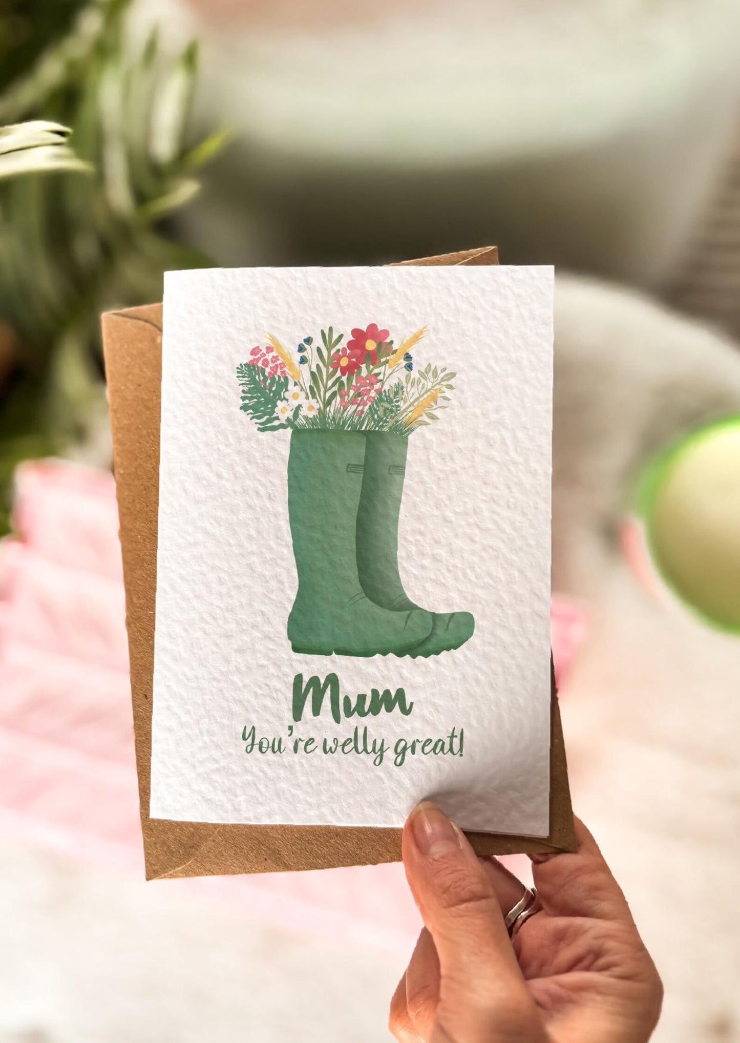 Mum You're Welly Great Card