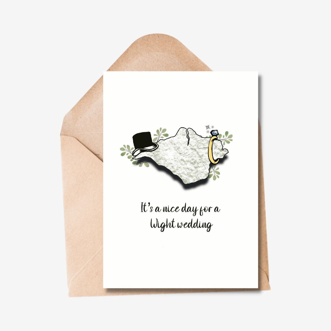 It's a Nice Day for a Wight Wedding Card