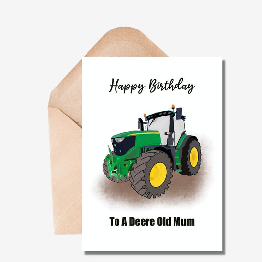 Happy Birthday to a Deere Old Mum Card