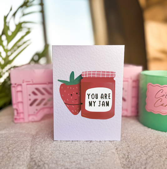 You Are My Jam Card