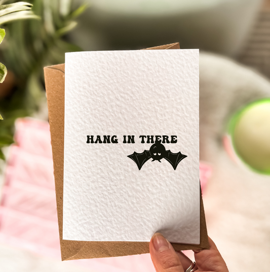 Hang In There Card