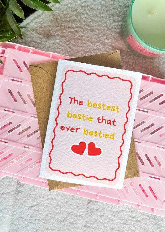 The Bestest Bestie Card