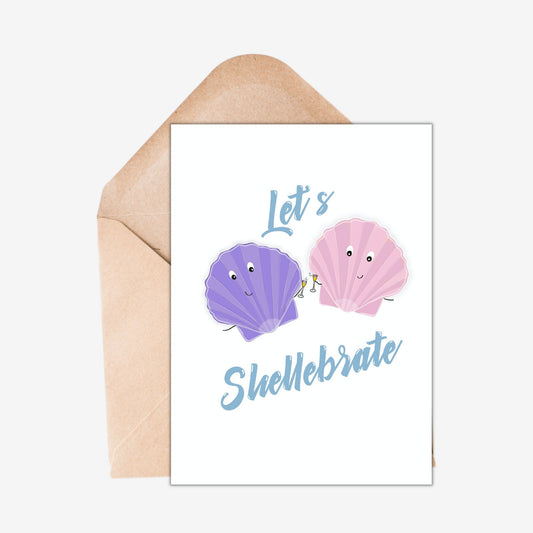 Lets Shellebrate Birthday Card